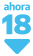 ahora 18